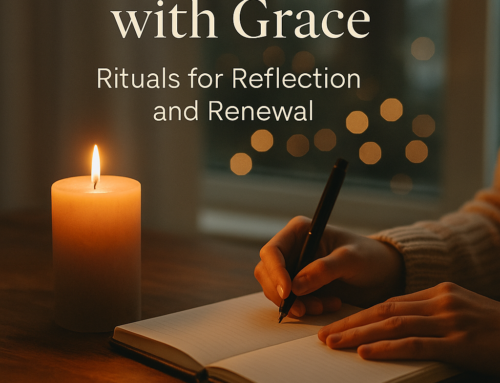 Closing the Year with Grace -Rituals for Reflection and Renewal – By Mariette Kammerer -The Healing Mind Magazine