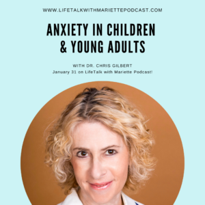 Dr. Gilbert Anxiety In Children
